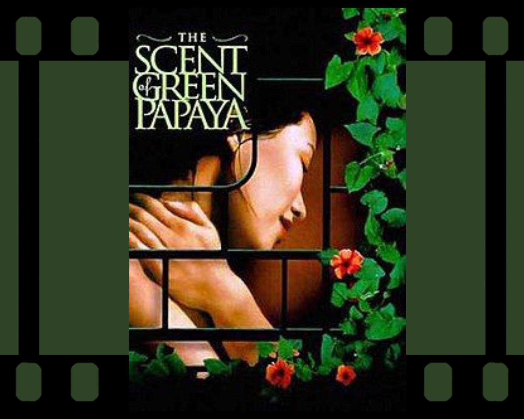 “Аромат на зелена папая” е  киноматографична поезия от Виетнам